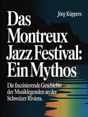 cover image of Das Montreux Jazz Festival--Ein Mythos
